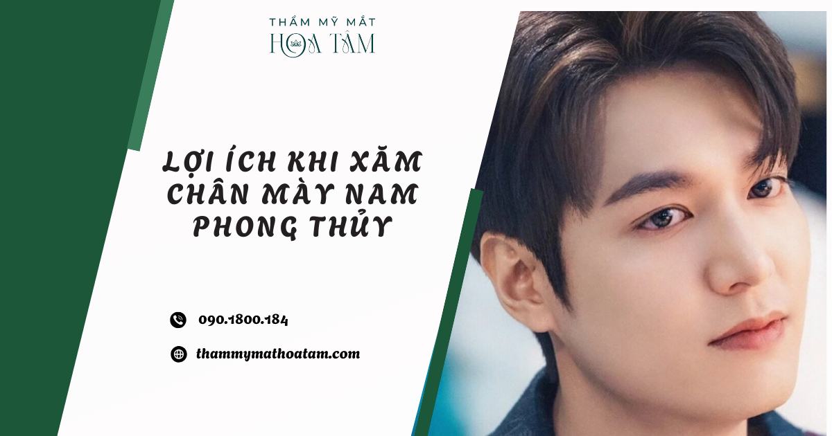 Lợi ích khi xăm chân mày nam phong thủy