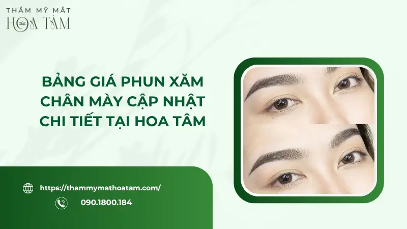 Bảng giá phun xăm chân mày cập nhật chi tiết