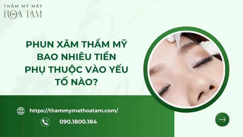 Yếu tố ảnh hưởng giá tiền phun xăm chân mày