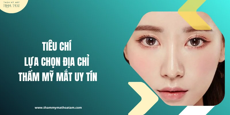Tiêu chí lựa chọn địa chỉ thẩm mỹ uy tín