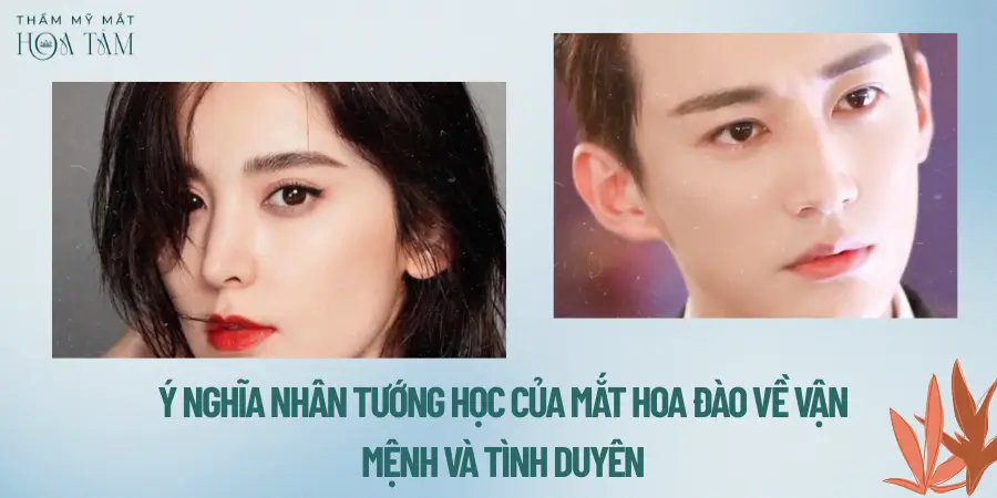 Ý nghĩa nhân tướng học của mắt hoa đào về vận mệnh và tình duyên