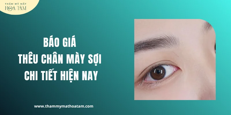 Báo giá thêu chân mày sợi chi tiết hiện nay Báo giá thêu chân mày sợi chi tiết hiện nay