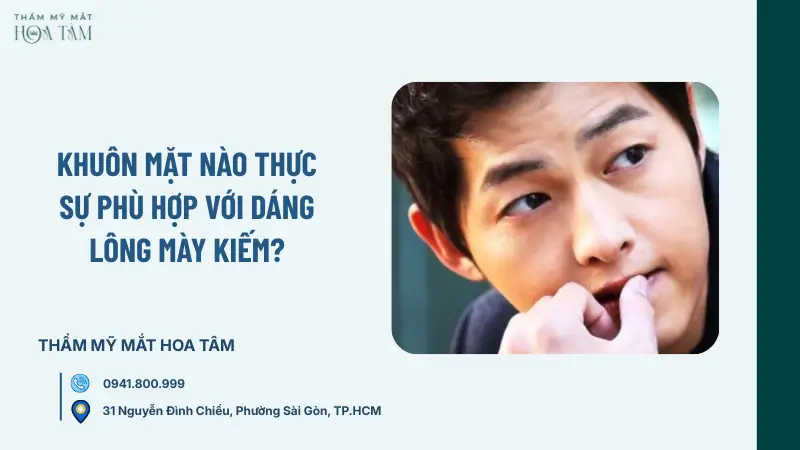 Khuôn mặt nào thực sự phù hợp với dáng lông mày kiếm?