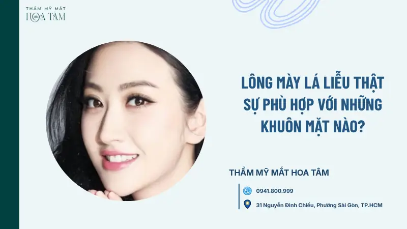 Lông mày lá liễu phù hợp với khuôn mặt nào