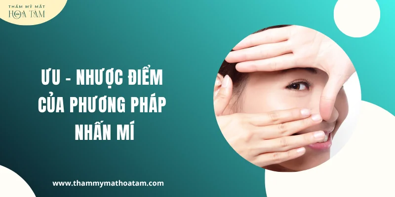 Ưu - nhược điểm của phương pháp nhấn mí